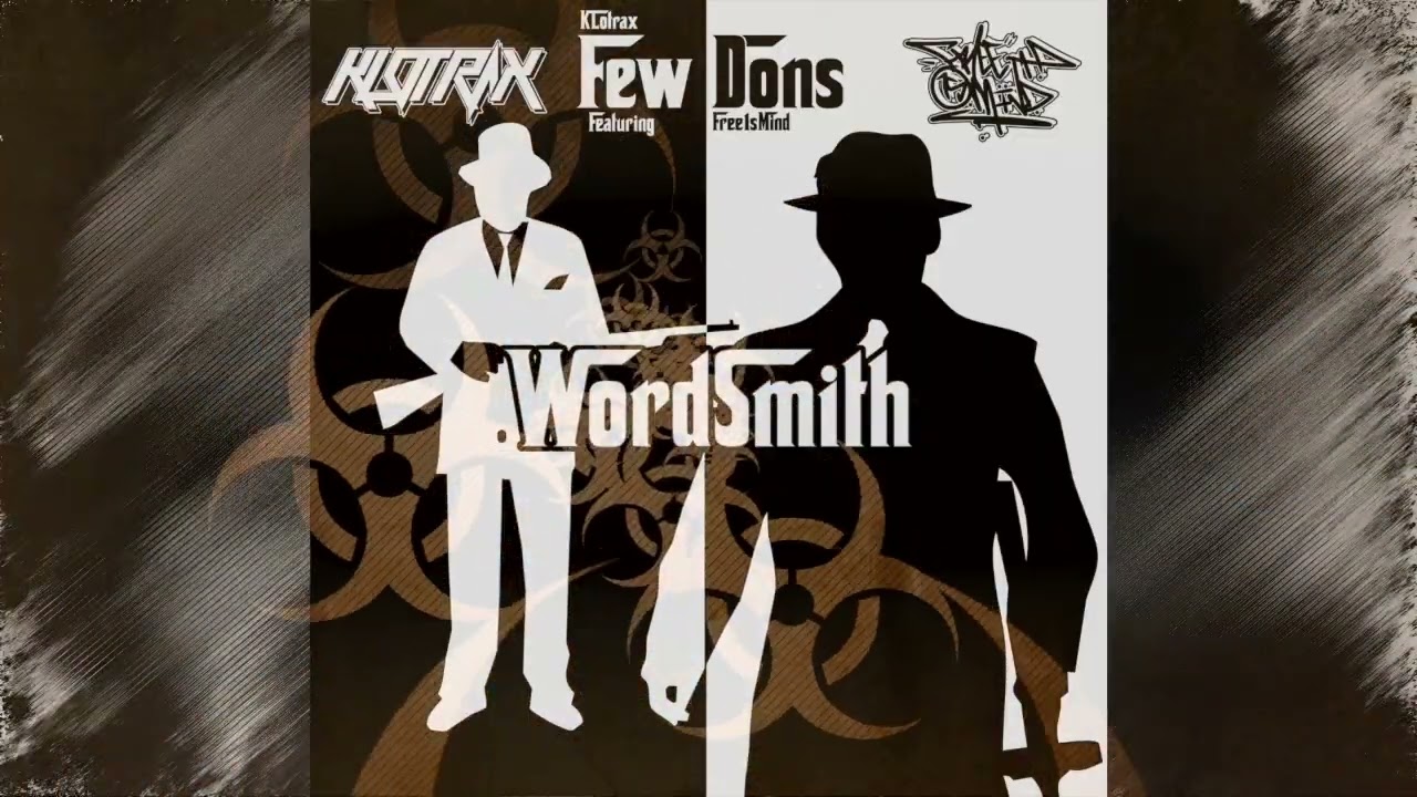 Klotrax ft Free 1s Mind - Wordsmith - Few Dons EP