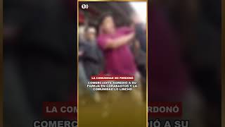 COMERCIANTE AGREDIÓ A SU PAREJA EN CORABASTOS Y LA COMUNIDAD LO LINCHÓ