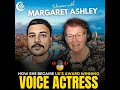 Award winning british voice actress on ai  future of voice over industry  margaret ashley  aja