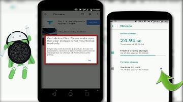 Fix Cant Delete Files Please Make Sure That Your Storage Isn’t Mounted Error Android Oreo