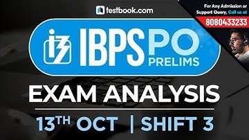 IBPS PO Prelims Exam Analysis | 13th October Shift 3 | Live from Students Coming from Exam Center!