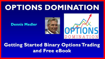 Getting Started Binary Options Trading and Free eBook