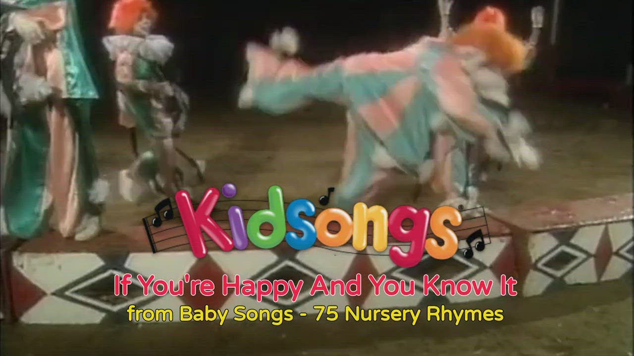 Kidsongs - If You're Happy And You Know It from Kidsongs: Baby Songs-75 Nursery Rhymes