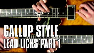 Gallop picking leads, part 1 of 2
