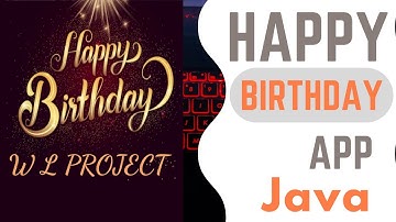 Java | Happy Birthday App In Android | Passing Data From One Activity To Another In Android Studio