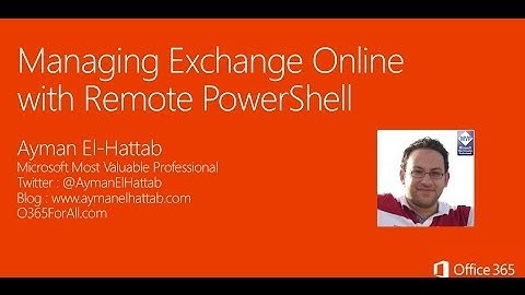 [English] Managing Office 365 Exchange Online using Remote PowerShell