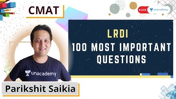 CMAT 2021 | 100 Most Important Questions | LRDI | Parikshit Saikia | Unacademy CATalyst |