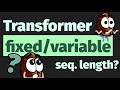 Do Transformers process sequences of FIXED or of VARIABLE length? | #AICoffeeBreakQuiz