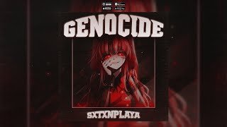 SXTXNPLAYA - Genocide