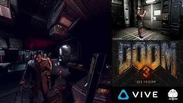 DOOM 3 BFG VR Gameplay on HTC Vive with roomscale and motion controller tracking in Virtua