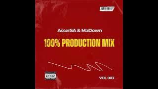 AsserSA & MaDown 100% Production Mix Vol 03