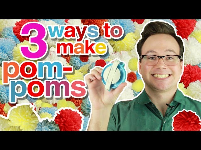 How to Make Pom Poms from Yarn 3 Ways * Moms and Crafters