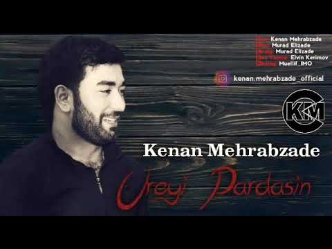 Kenan Mehrabzade-Üreyi pardasın 2019