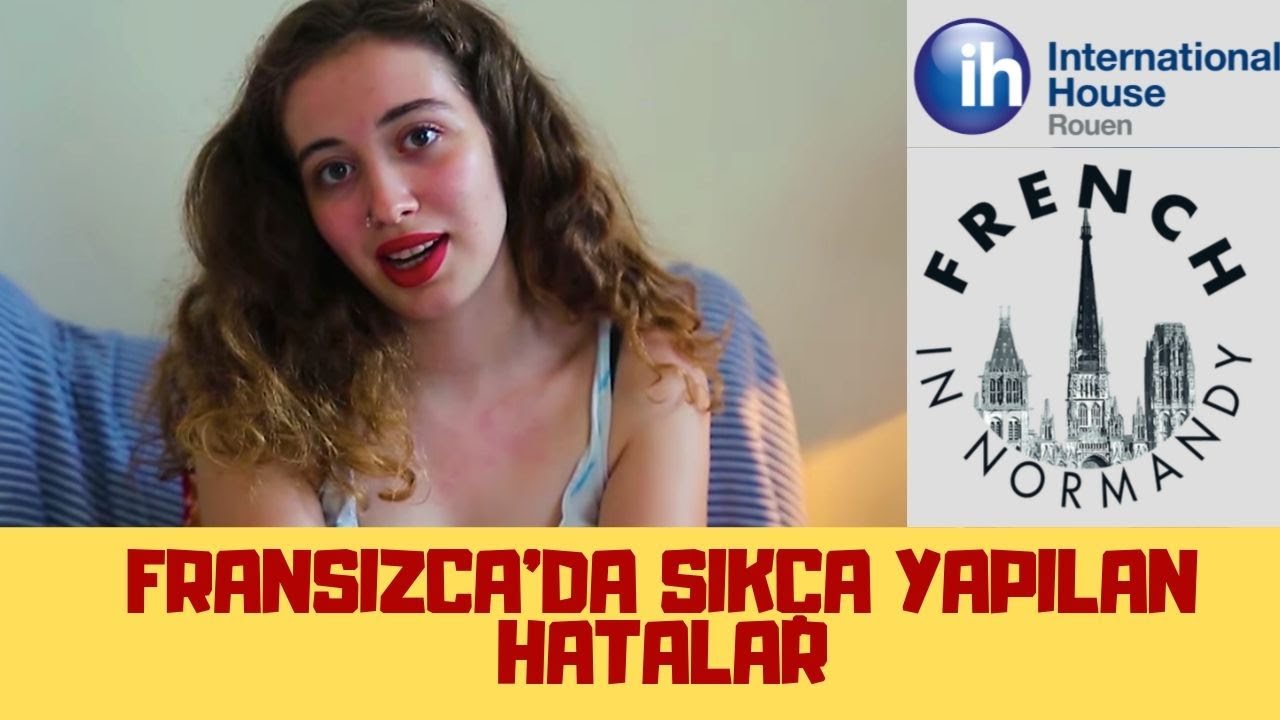 FRANSIZCA ÖĞRENİRKEN SIKÇA YAPILAN HATALAR