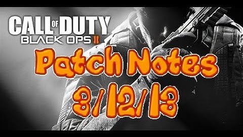 Black Ops 2 New Patch Notes 3/12/13 XBox360(1.07) PS3(1.08) PC HD Gameplay