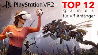 Playstation VR2 - TOP 12 games für VR Anfänger