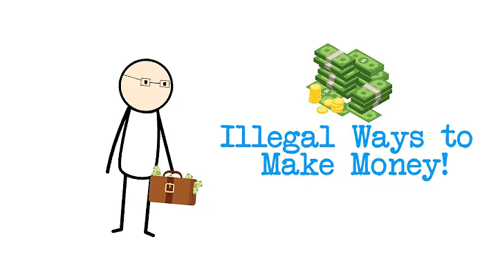 Best (Illegal) Ways to Make Money!
