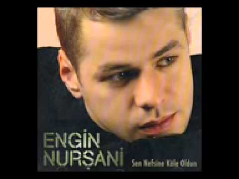 Engin Nurşani   Ağlatma Gelem