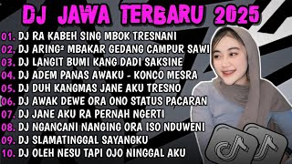DJ JAWA TERBARU 2025 FULL BASS || DJ RA KABEH SING MBOK TRESNANI || DJ JAWA FULL ALBUM TERBARU 2025