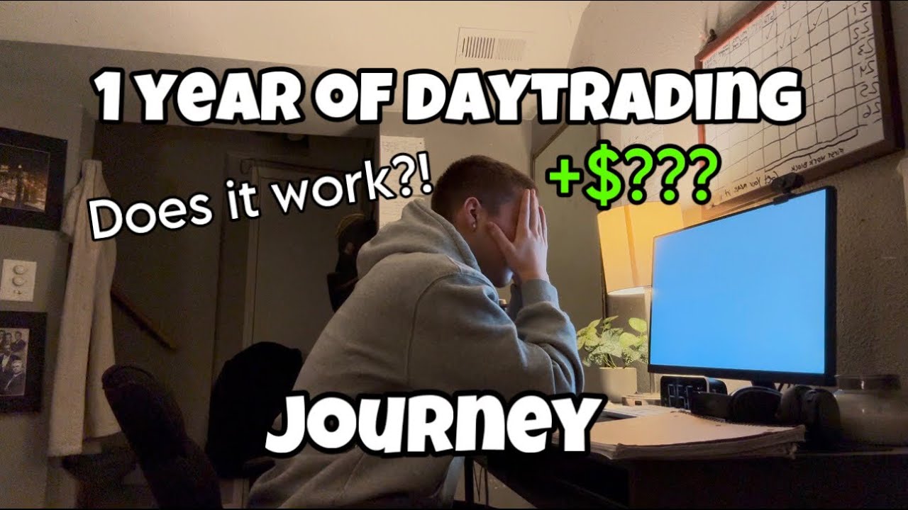 A 17 year old after 1 year of DAYTRADING…