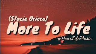More To Life - Stacie Orrico (Lyrics)