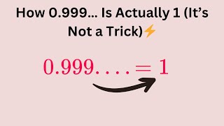 How 0.999... Really Equals 1 (Debunking The Math Myth!)