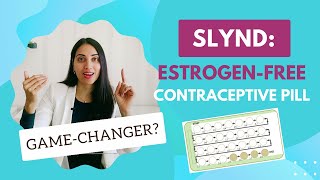 Slynd: the EstrogenFree, 'Flexible' Birth Control Pill (Key Features Unveiled!)