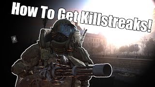 HOW TO GET KILLS WITHOUT DYING!!! KILLSTREAKS GALORE!!!