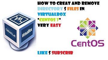 How to create and remove directory and Files in VirtualBox "CentOS7" very easy
