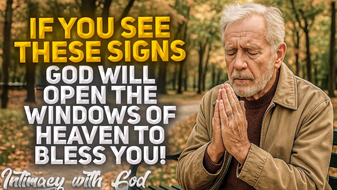 Signs That CONFIRM God Will OPEN The WINDOWS OF HEAVEN To BLESS YOU! (Christian Motivation)