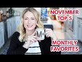 November Top 5 | Monthly Favorites | MsGoldgirl