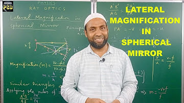 Lateral Magnification | Spherical Mirror | #Rayoptics | Class 12 Physics @siddeeqbasha