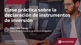 Clase práctica sobre la declaración de instrumentos de inversión