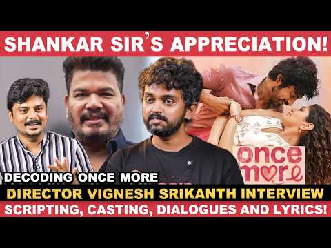 Arjun Das's dialogues should be audience mind voice! - Director Vignesh Srikanth | Once More