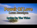 Power Of Love (Lyrics Video) - Laura Branigan