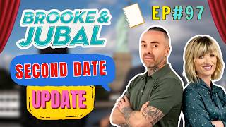 Brooke And Jubal Second Date Update | She Walked Out After This | EP.97