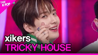 xikers, TRICKY HOUSE (싸이커스, 도깨비 집) [THE SHOW 230403]