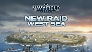 【NavyField Mobile】New Raid Map レイド新マップ行ってみた【navyfield】