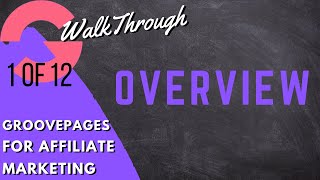 GrooveFunnels Walkthrough: GroovePages Affiliate Marketing (Affiliate Marketing Overview)