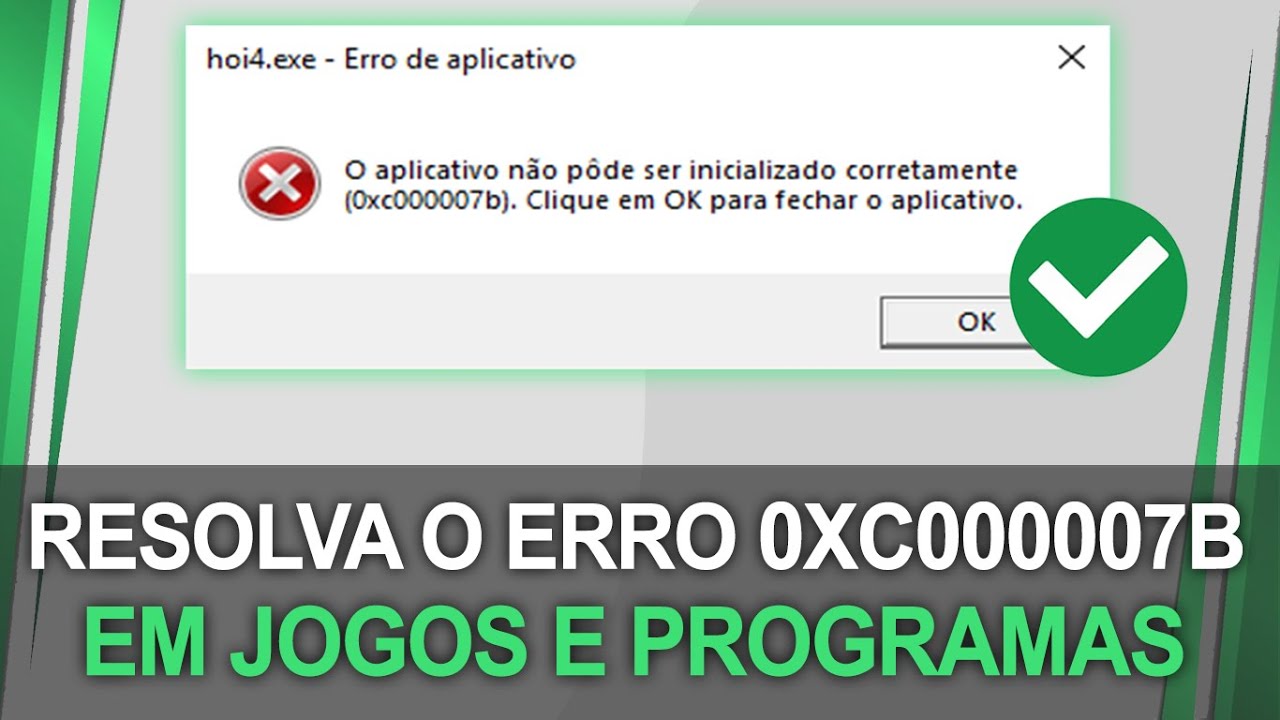 Como Resolver o ERRO 0xc000007b no seu Windows - YouTube