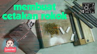 Membuat cetakan rokok