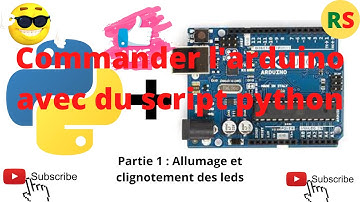 ARDUINO & PYTHON :  PARTIE 1 /  ALLUMAGE ET CLIGNOTEMENT DES LEDS (VERSION MODIFIEE DISPONIBLE)