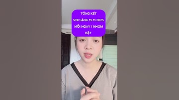 TỔNG KẾT VNI SÁNG 19.11.2025 MỖI NGÀY 1 NHÓM BẬT #chungkhoan #xuhuong #vnindex #cophieu #chungkhoaN