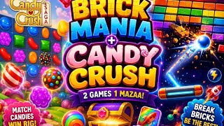 🔥 Brick Mania + Candy Crush 🎮 | Epic Gaming Challenge | 2 Games 1 Maza! 🍭💥 screenshot 5