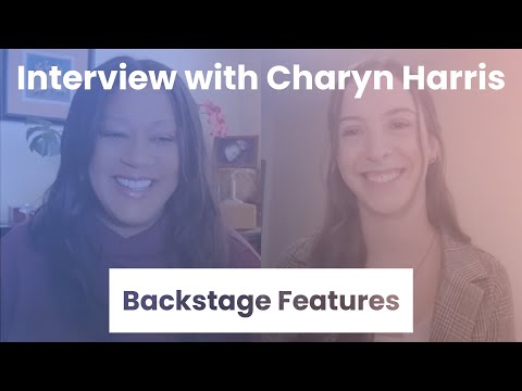 Charyn Harris Interview | Backstage Features with Gracie Lowes