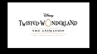 Twisted Wonderland The Animation Opening piece Of My World
