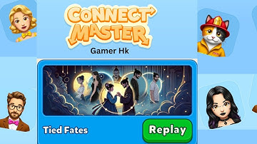 Connect Master Story Tied Fates Episode 1 to Episode 7 