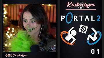 Portal 2 (Pt.1) | Kastaclysm