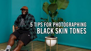 5 Tips for Photographing Black Skin Tones | Portrait Photography Tips