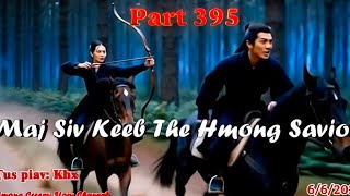 Maj Siv Keeb the Hmong Savior (Part 395) 6/6/2026